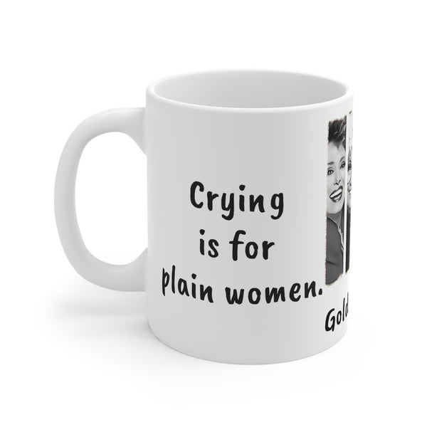 Magic-Normal Mug Golden Girls Plain women cry/Pretty women shop,Sarcastic Funny Quote Mug,Gift for Christmas/Thanksgiving/Birthday/Graduate- Tumbler Mug Water Bottle-Mugs