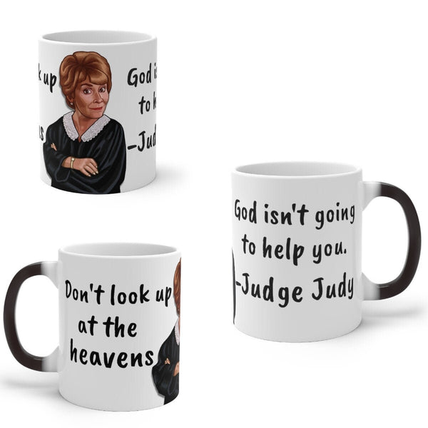 Judge Judy Mug God won't help you,Sarcastic Funny Quote,Father/Mother's Day Gift,Birthday/Judge Judy Fans/Graduation,Christmas Gift- Tumbler Mug Water Bottle-Mugs