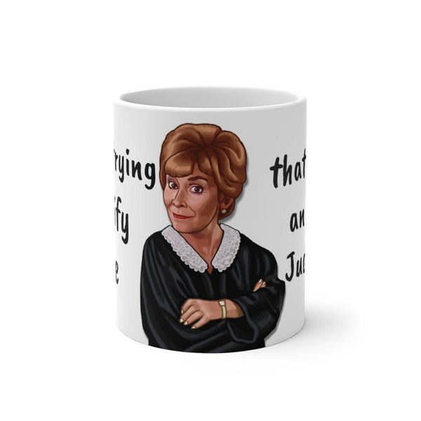 Judge Judy Mug,I'm Always Right Sarcastic Funny Quote,Father/Mother's Day Gift,Birthday/Judge Judy Fans/Graduation,Christmas Gift- Tumbler Mug Water Bottle-Mugs