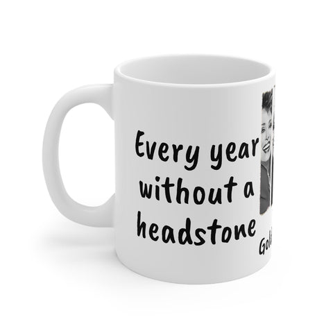 Golden Girls Mug WIthout a headstone is a milestone-Sophia,Sarcastic Funny Quote Magic/Normal Tea Mug Gift,Golden Girls Fan Funny Gift Mug- Tumbler Mug Water Bottle-Mugs