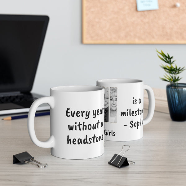 Golden Girls Mug WIthout a headstone is a milestone-Sophia,Sarcastic Funny Quote Magic/Normal Tea Mug Gift,Golden Girls Fan Funny Gift Mug- Tumbler Mug Water Bottle-Mugs