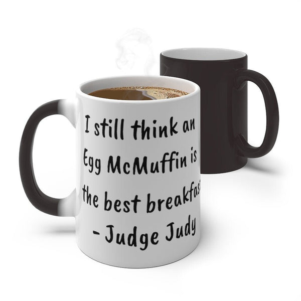 Judge Judy Mug,McMuffin best breakfast,FunnyJudge Judy Magic/Non-magic Mug Gift for Christmas/Thanksgiving/Birthday/Fan/Graduation/Christmas- Tumbler Mug Water Bottle-Mugs