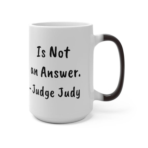 Judge Judy Mug,Um is not an answer, Sarcastic Funny coffee ,Christmas/Thanksgiving/Birthday/Fans/Graduation/Christmas's Gifts- Tumbler Mug Water Bottle-Mugs