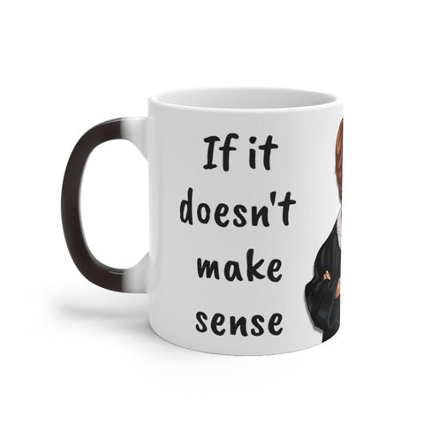 Judge Judy Mug It doesn't make sense,Sarcastic Funny Quote,Father/Mother's Day Gift,Birthday/Judge Judy Fans/Graduation,Christmas Gift- Tumbler Mug Water Bottle-Mugs