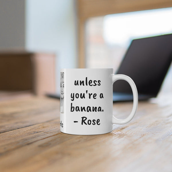Golden Girls Mug Older U get better U get unless URA banana,Sarcastic Funny Quote Magic/Normal Tea Mug Gift,Golden Girls Fan Funny Gift Mug- Tumbler Mug Water Bottle-Mugs
