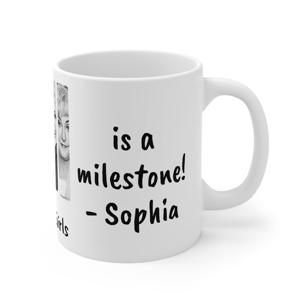 Golden Girls Mug WIthout a headstone is a milestone-Sophia,Sarcastic Funny Quote Magic/Normal Tea Mug Gift,Golden Girls Fan Funny Gift Mug- Tumbler Mug Water Bottle-Mugs