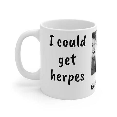 Golden Girls Mug Herpes listening to story Dorothy,Sarcastic Funny Quote Magic/Normal Coffee Mug Gift, Golden Girls Fan Funny Gift Mug- Tumbler Mug Water Bottle-Mugs