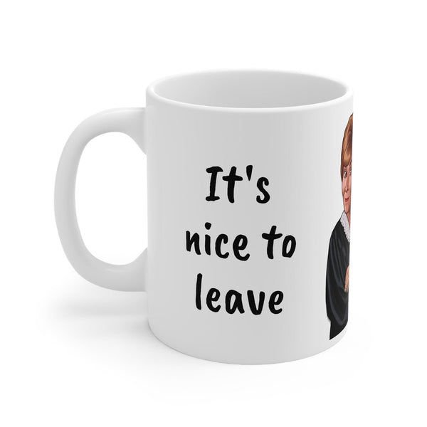 Judge Judy Mug Nice to Leave on top,Sarcastic Funny Inspirational Quote,Gift for Christmas/Birthday/Judge Judy Fans/Graduation/Retirement- Tumbler Mug Water Bottle-Mugs
