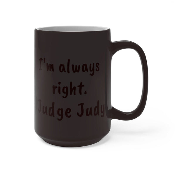 Judge Judy Mug my mouth moves you need 2b quiet,Sarcastic Funny Quote,Father/Mother's Day Gift,Birthday/Judy Fan/Graduation,Christmas Gift- Tumbler Mug Water Bottle-Mugs