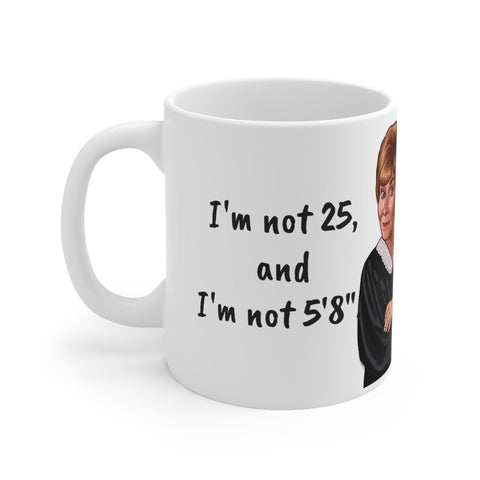 Judge Judy Mug I'm not 25 pulling my leg,Sarcastic Funny Quote,Father/Mother's Day Gift,Birthday/Judge Judy Fans/Graduation,Christmas Gift- Tumbler Mug Water Bottle-Mugs