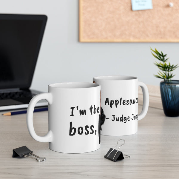 Judge Judy Mug,I'm the boss Applesauce,Sarcastic Judge Judy Magic/Non-magic Mug Gift for Christmas/Thanksgiving/Birthday/Judy Fan/Graduation- Tumbler Mug Water Bottle-Mugs