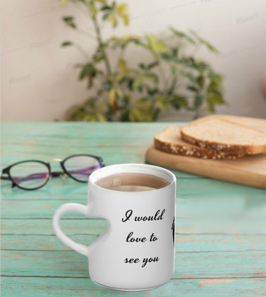 Heart Shape Handle Mug  w/Catchy Covid season phrase (I would love to see you at 6 feet please) Sublimation printed Mug 11oz,
