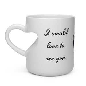 Heart Shape Handle Mug  w/Catchy Covid season phrase (I would love to see you at 6 feet please) Sublimation printed Mug 11oz,