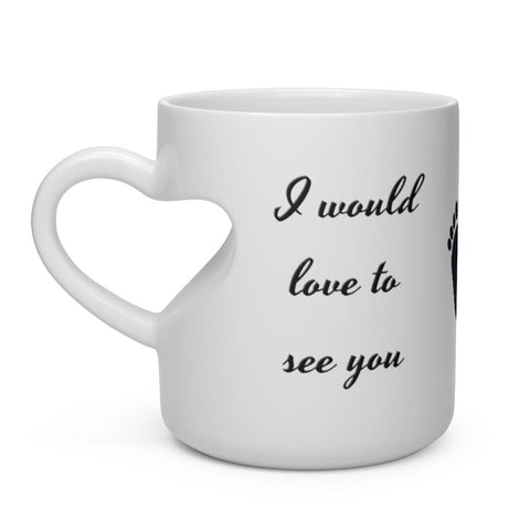 Heart Shape Handle Mug  w/Catchy Covid season phrase (I would love to see you at 6 feet please) Sublimation printed Mug 11oz,