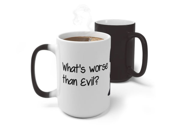 Stupid is Worse Than Evil, Funny Jokes,Sarcastic Quotes Mug/Printed Normal/Magic/Color Changing Ceramic Mug Gifts,Microwave safe