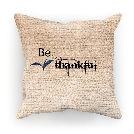 Be Thankful, 3D Print Cushion & Cover  Trendy Stylish homedecor,Christmas,Birthday/Graduation/Anniversary Gift