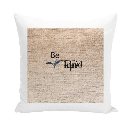 Be Kind, 3D Print Cushion & Cover  Trendy Stylish homedecor,Christmas,Birthday/Graduation/Anniversary Gift