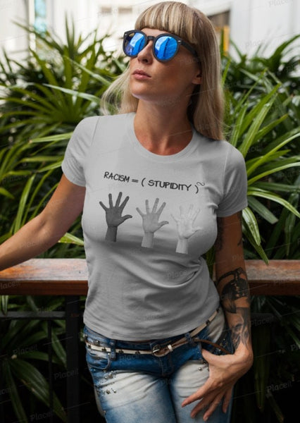 Racism is infinite stupidity. Unisex Printed crewneck t-shirts,New Year,birthday/christmas/Anniversary/Covid/Valentine/Friends/2021 gifts