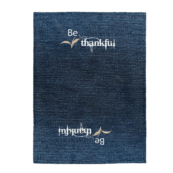 Be Thankful Velveteen Plush Blanket, Throw Blanket,TV-time Snuggle,Winter Cuddle Blanket, Christmas/Thanksgiving/Graduation/Occasion Gift