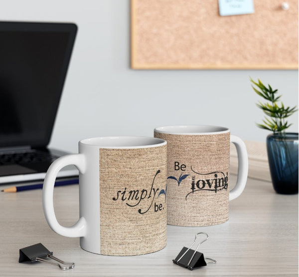 Simply be loving, Canvas,Denim Look Inspirational Mug,Microwave/Dishwasher  safe,Thanksgiving/graduation/bday/christmas gifts