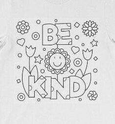 Be Kind Coloring T-Shirt, Unisex, Be Kind pattern, Kids,Adults, Stay home/Christmas/Birthday/Anniversary Gift