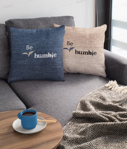 Be Humble, 3D Print Cushion & Cover  Trendy Stylish homedecor,Christmas,Birthday/Graduation/Anniversary Gift