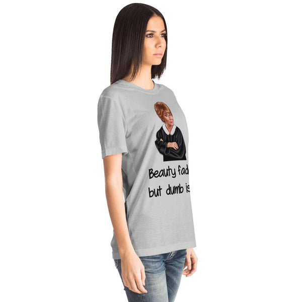 Judge Judy Tee-Beauty fades, dumb is forever. Unisex Lightweight T-shirt,Christmas,New Year/Thanksgiving/Birthday/Graduation/Potters gifts