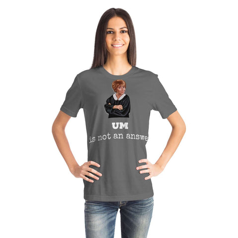 Judge Judy Tee-UM is not an answer. Unisex T-shirt,Christmas,New Year/Thanksgiving/Birthday/Graduation/Potters gifts