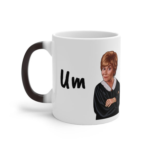 Judge Judy Mug,Um is not an answer, Sarcastic Funny Quotes,Christmas/Thanksgiving/Birthday/Fans/Graduation/Valentine&#39;s Gifts