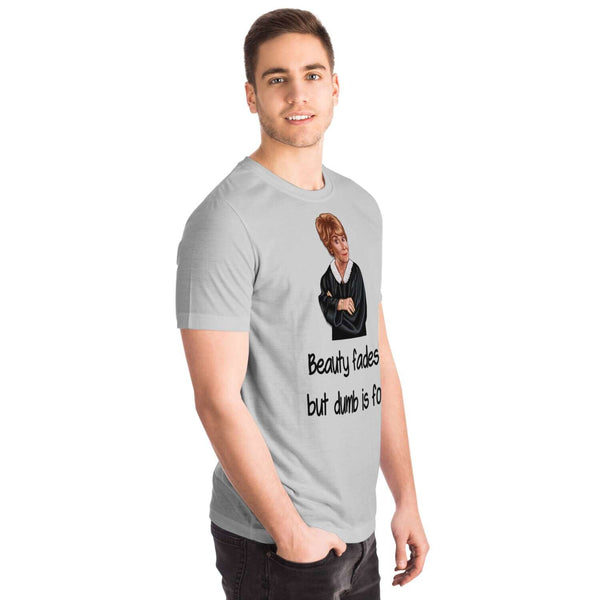 Judge Judy Tee-Beauty fades, dumb is forever. Unisex Lightweight T-shirt,Christmas,New Year/Thanksgiving/Birthday/Graduation/Potters gifts