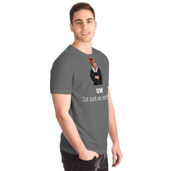 Judge Judy Tee-UM is not an answer. Unisex T-shirt,Christmas,New Year/Thanksgiving/Birthday/Graduation/Potters gifts