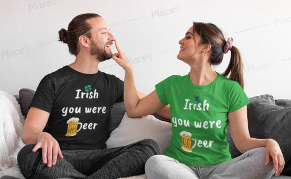 Funny St Patrick Day Shirt,Irish you were beer, Shamrock Shirt,St Patrick TShirt,St Patty Day Shirt,Four Leaf Clover Shirt,Irish Shirt Gift