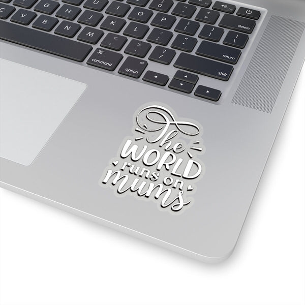 World runs on Mums, Celebrate Mom Sticker,Mother&#39;s Day Gift Sticker,Car Window Sticker,Custom Greeting Card sticker,Journal sticker,Stickers