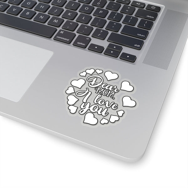 Dear Mom I love U Celebrate Mom Sticker,Mother&#39;s Day Gift Sticker,Car Window Sticker,Custom Greeting Card sticker,Journal sticker,Stickers