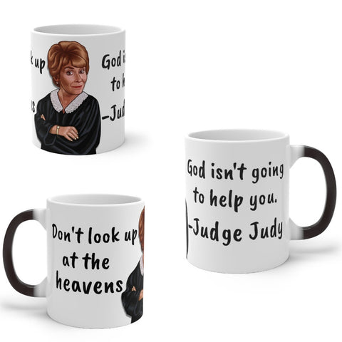 Judge Judy Mug God won&#39;t help you,Sarcastic Funny Quote,Father/Mother&#39;s Day Gift,Birthday/Judge Judy Fans/Graduation,Valentine Gift