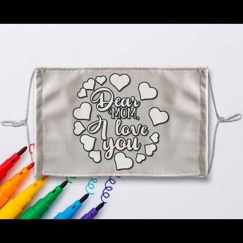 Mom I Love U Coloring Face Mask,Personalized Celebrate Mom Gift,Fabric Pens,Birthday GIft,Mother&#39;s Day Gifts,Gifts for Kids,Christmas gifts,