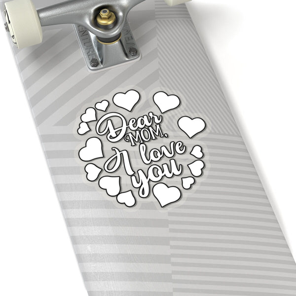 Dear Mom I love U Celebrate Mom Sticker,Mother&#39;s Day Gift Sticker,Car Window Sticker,Custom Greeting Card sticker,Journal sticker,Stickers