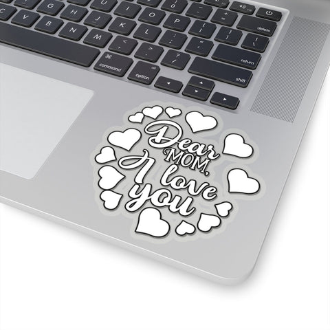 Dear Mom I love U Celebrate Mom Sticker,Mother&#39;s Day Gift Sticker,Car Window Sticker,Custom Greeting Card sticker,Journal sticker,Stickers