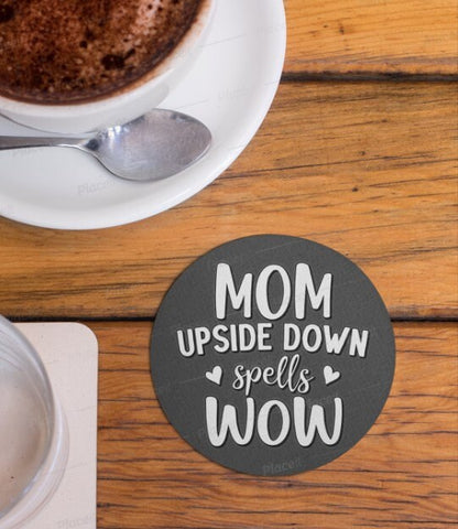 MOM is WOW Coasters 4pc Set,Round/Square/Leather/Cork,housewarming/Home gift,Mothers Day Gift,Birthday/Couples Gift,Graduation Gift