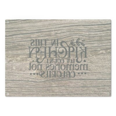 Custom Driftwood look Glass Cutting/Cheese Board,Kitchen quote,Gift for Valentine/Housewarming/Birthday/Anniversary/Graduation/Mothers Day